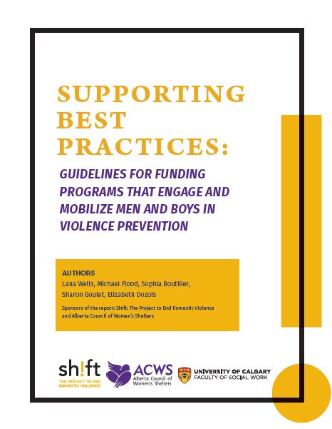 Supporting Best Practices: Guidelines for Funding Programs That Engage and Mobilize Men & Boys in Violence Prevention