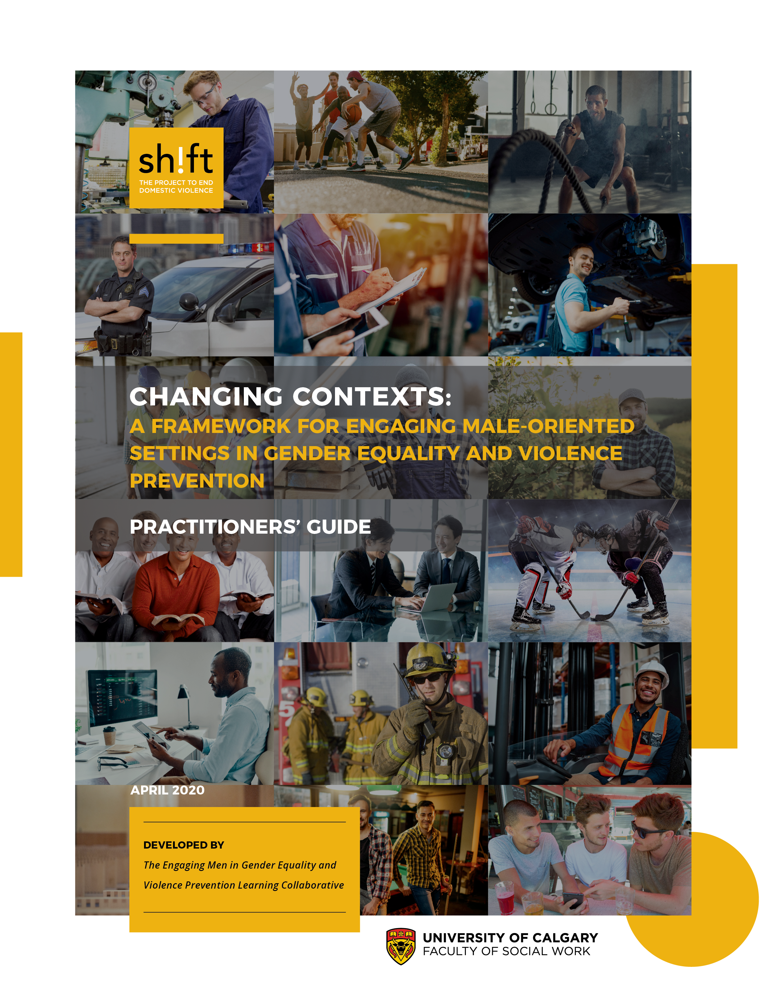 Changing Contexts: A Framework for Engaging Male-Oriented Settings in Gender Equality and Violence Prevention – Practitioners’ Guide